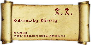 Kubinszky Károly névjegykártya
